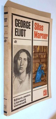 Silas Marner - George Eliot _____ Traducere - Mihai Radulescu foto