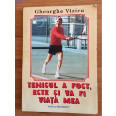 TENISUL A FOST,ESTE SI VA FI VIATA MEA-GHEORGHE VIZIRU