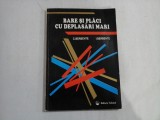 BARE SI PLACI CU DEPLASARI MARI - C. BERBENTE, I. BERBENTE
