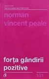 Forta gandirii pozitive - 2017 - Norman Vincent Peale ($W132)