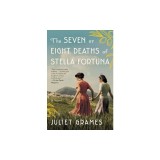 The Seven or Eight Deaths of Stella Fortuna