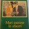 MARI SUCCESE IN AFACERI de ALEXANDRU MIU, 1999