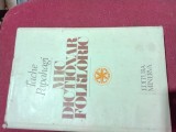 Mic Dictionar Folkloric - Tache Papahagi - Dictionar Folcloric Romanesc