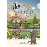 Bob and the River of Time