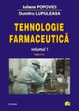 Tehnologie farmaceutică (Vol. 1) - Hardcover - Iuliana Popovici , Dumitru Lupuleasa - Polirom