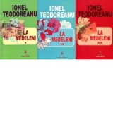 La Medeleni (3 volume) - Ionel Teodoreanu