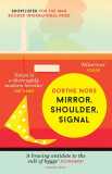 Mirror, Shoulder, Signal | Dorthe Nors, Pushkin Press