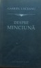Despre Minciuna - Gabriel Liiceanu - 2006