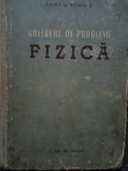 I. Faur - Culegere de probleme de fizica (1956)