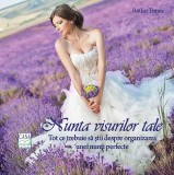 Cumpara ieftin Nunta visurilor tale - Paperback brosat - R&aacute;tkai T&iacute;mea - Casa