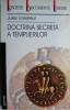 Doctrina Secreta a Templierilor - Jules Loiseleur - Carte Istorie, Stiinta - Anticariat Stare Buna