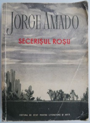 Secerisul rosu &amp;ndash; Jorge Amado foto