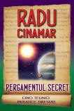 Pergamentul secret. Cinci tehnici inițiatice tibetane - Paperback brosat - Radu Cinamar - Daksha