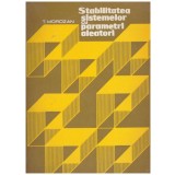 T. Morozan - Stabilitatea sistemelor cu parametri aleatori - 129766