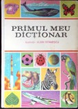 Primul Meu Dictionar Ilustrat - Colectiv, Editura Ion Creanga, 1974 - Carte Cartonata Pentru Copii
