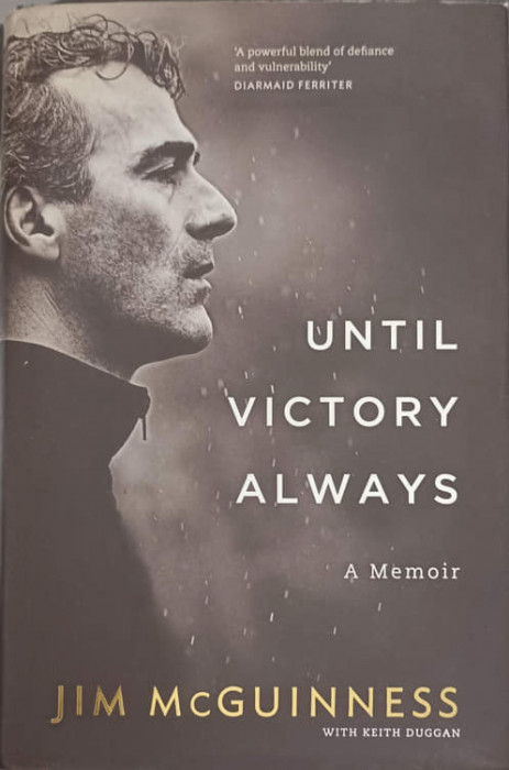 UNTIL VICTORY ALWAYS-JIM MCGUINNESS