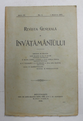 REVISTA GENERALA A INVATAMANTULUI , ANUL IV , NR. 8 , 1 MARTIE 1909 foto