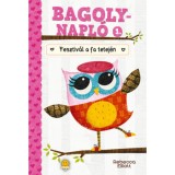 Fesztiv&aacute;l a fa tetej&eacute;n - Bagolynapl&oacute; 1. - Rebecca Elliott