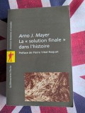 Arno Mayer, La solution finale dans l'histoire