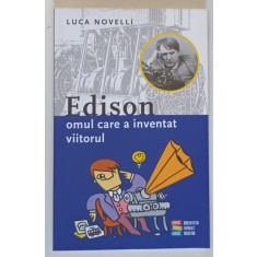 EDISON , OMUL CARE A INVENTAT VIITORUL de LUCA NOVELLI , 2020