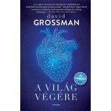 A vil&aacute;g v&eacute;g&eacute;re - David Grossman