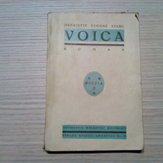 HENRIETTE YVONNE STAHL - VOICA - editia I, 1924, 150 p.; coperta originala