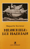 Memoriile lui Hadrian - Marguerite Yourcenar