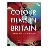 Colour Films in Britain The Eastmancolor Revolution