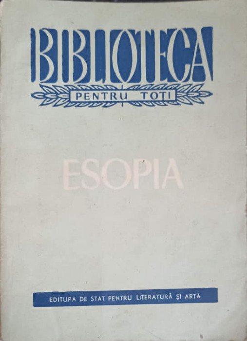ESOPIA-EDITIE ALCATUITA SI INGRIJITA DE I.C. CHITIMIA