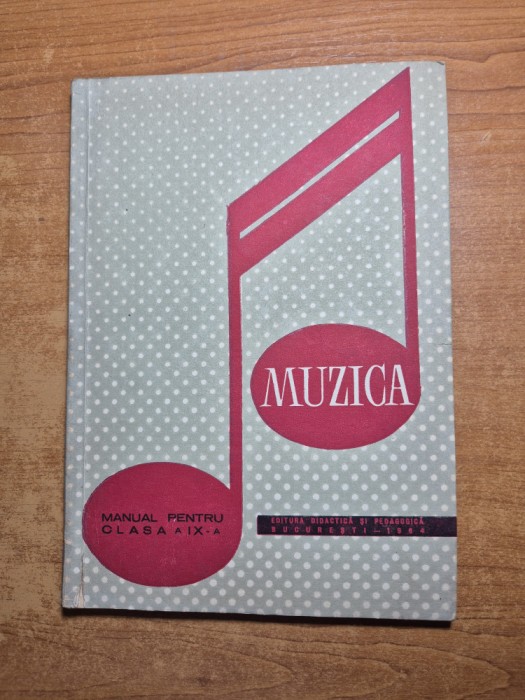 manual de muzica - pentru clasa a 9-a - din anul 1964