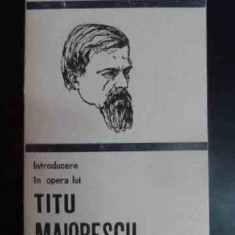 Introducere In Opera Lui Titu Maiorescu - Alexandru Dobrescu ,543786
