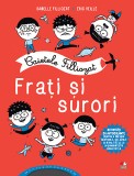 Caietele Filliozat. Frati si surori | Isabelle Filliozat, Eric Veille, Litera