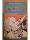Mary Shelley - Frankenstein (editia 1991)