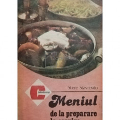 Stere Stavrositu - Meniul de la preparare la servire (editia 1987)