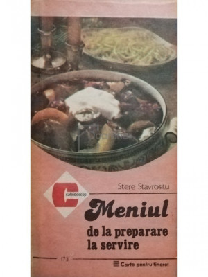 Stere Stavrositu - Meniul de la preparare la servire (editia 1987) foto