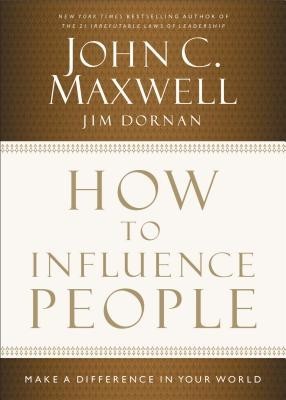 How to Influence People: Make a Difference in Your World foto
