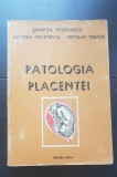 Patologia placentei - Mircea Teodorescu, Leonida Georgescu, Nicolae Tudose
