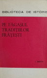 Pe Fagasul Traditiilor Fratesti - L. Banyai, Carte in Engleza, Traditii Romanesti