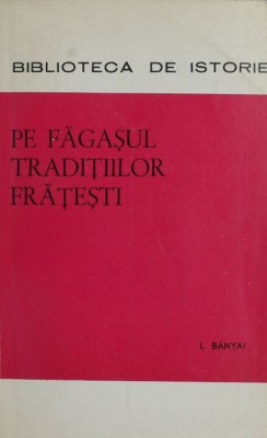 Pe fagasul traditiilor fratesti - L. Banyai foto