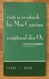 Viata si aventurile lui Mos Craciun / Vrajitorul din Oz. Colectiile Cotidianul Nr. 104