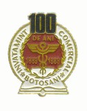 AMS# - INSIGNA 100 ANI 1889-1989 INVATAMANT COMERCIAL BOTOSANI