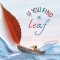 If You Find a Leaf