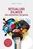 Ritualuri zilnice ale oamenilor de geniu - Paperback brosat - Mason Currey - Litera