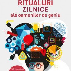 Ritualuri zilnice ale oamenilor de geniu - Paperback brosat - Mason Currey - Litera