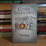 CONN IGGULDEN - RAZBOIUL CELOR DOUA ROZE : TREIMEA , 2018 *