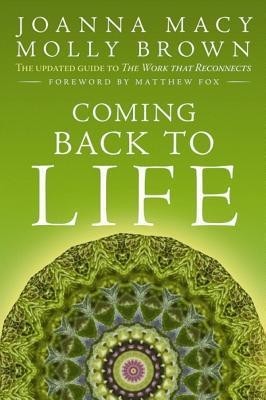 Coming Back to Life: The Updated Guide to the Work That Reconnects foto