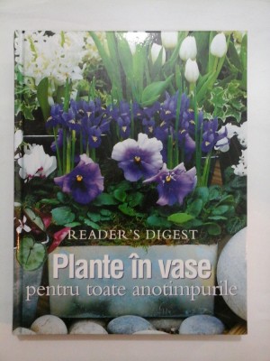 Plante in vase pentru toate anotimpurile - Reader&amp;#039;s Gigest foto