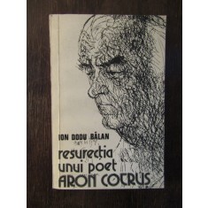 RESURECTIA UNUI POET . ARON COTRUS -ION DODU BALAN