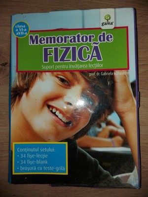 Memorator de fizica clasele a VI-a si a VII-a- Gabriela Mihalache, Diana Mocanu