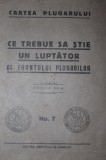 CE TREBUIE SA STIE UN LUPTATOR AL FRONTULUI PLUGARILOR